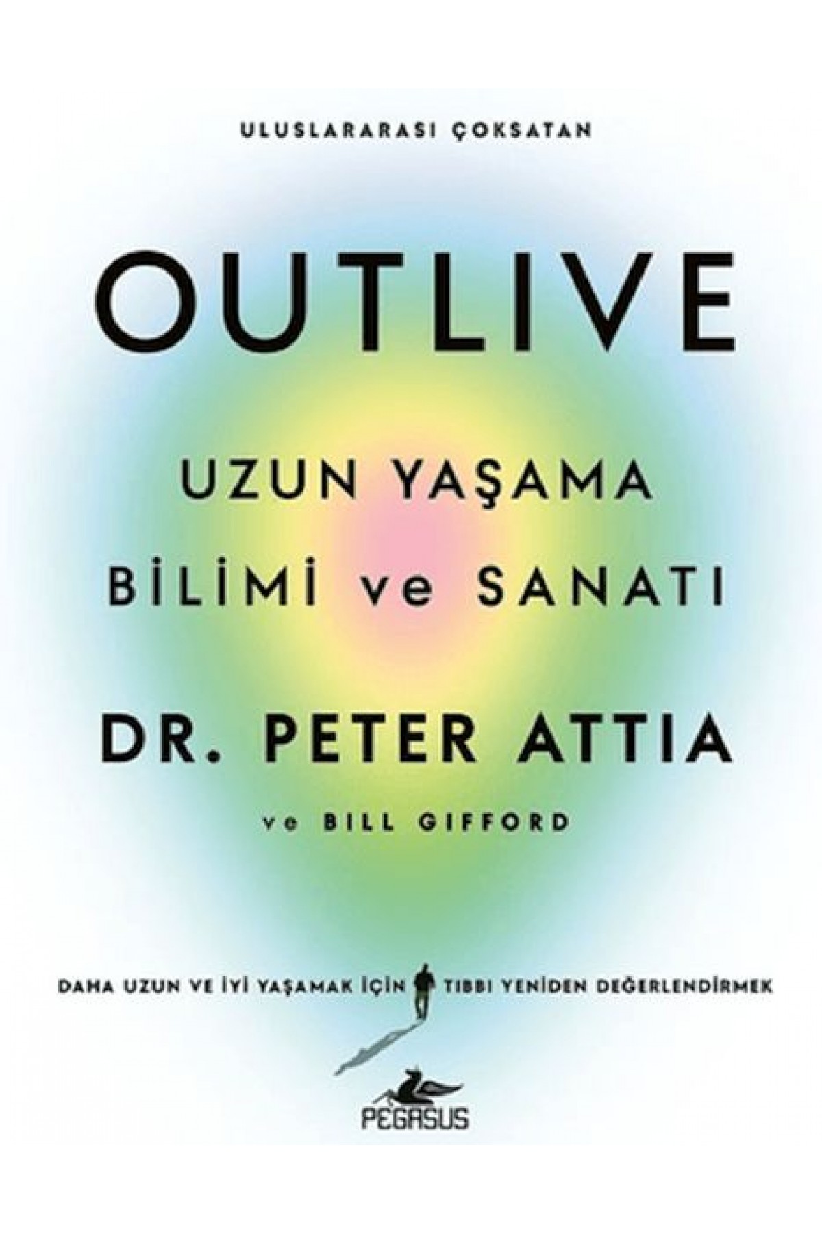 Outlive: Uzun Yaşama Bilimi ve Sanatı