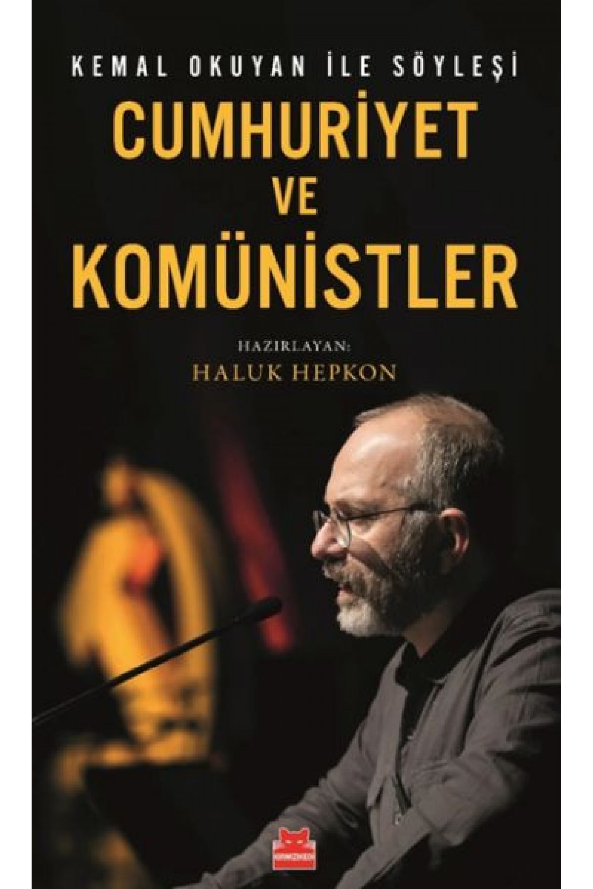 Cumhuriyet ve Komünistler