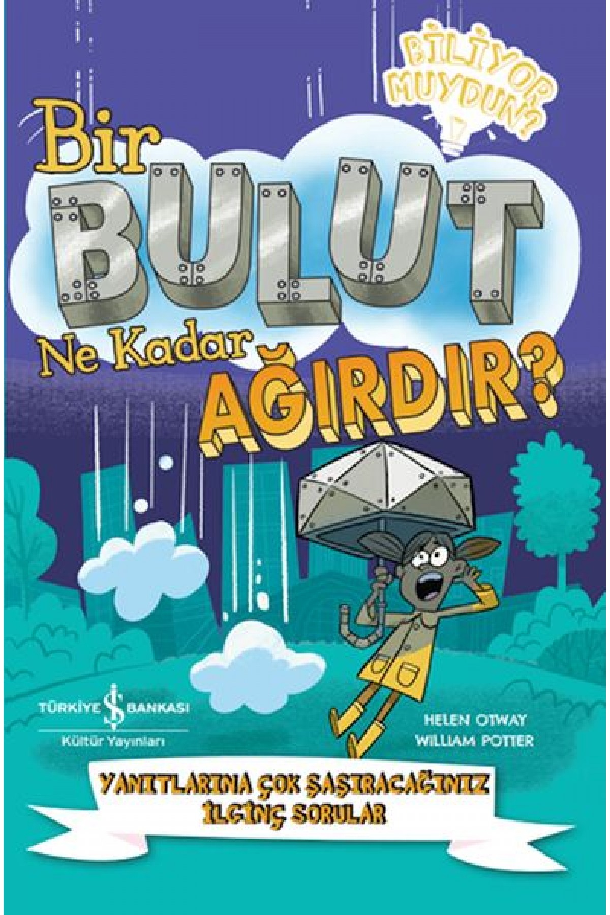 Bir Bulut Ne Kadar Ağırdır? Bir Bulut Ne Kadar Ağırdır?