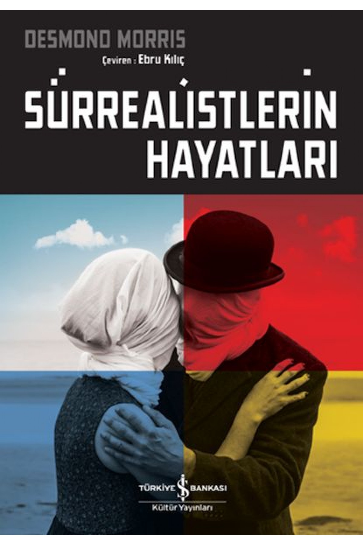 Sürrealistlerin Hayatları Sürrealistlerin Hayatları