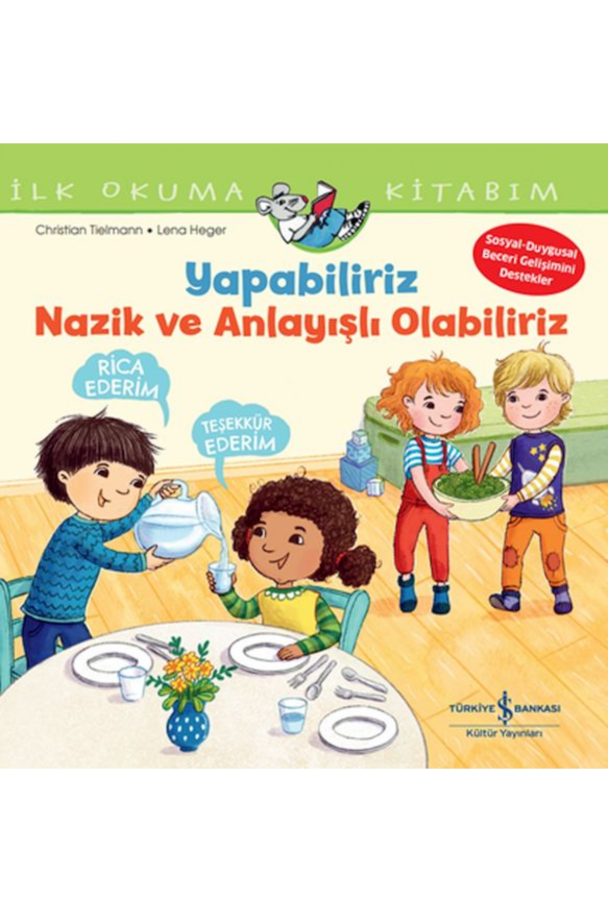Yapabiliriz, k Ve Anlayışlı Olabiliriz İlk Okuma Kitabım