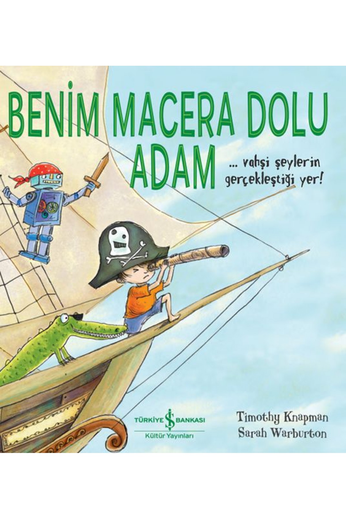 Benim Macera Dolu Adam Benim Macera Dolu Adam