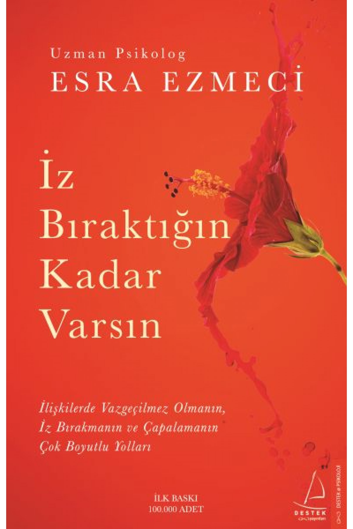 İz Bıraktığın Kadar Varsın
