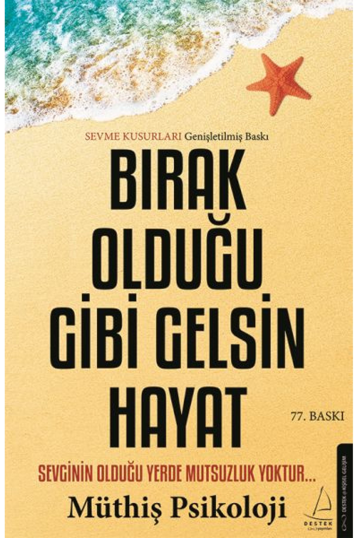 Bırak Olduğu Gibi Gelsin Hayat
