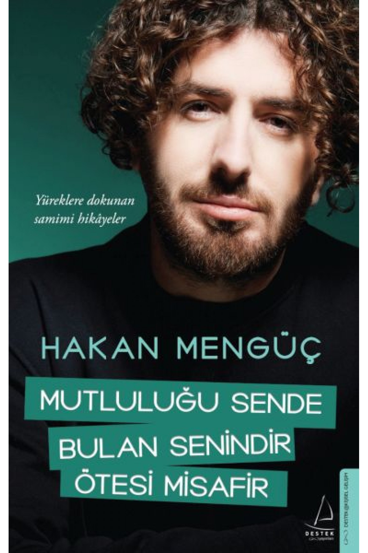 Mutluluğu Sende Bulan Senindir Ötesi Misafir Mutluluğu Sende Bulan Senindir Ötesi Misafir