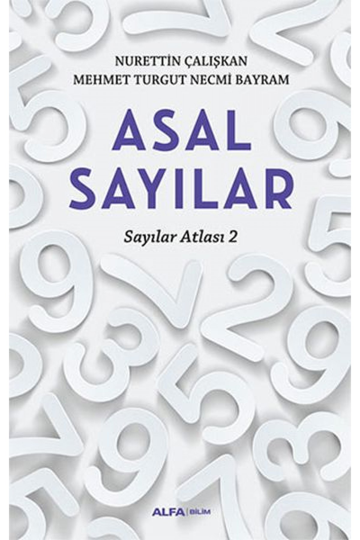 Sayılar Atlası 2 - Asal Sayılar Sayılar Atlası 2 - Asal Sayılar
