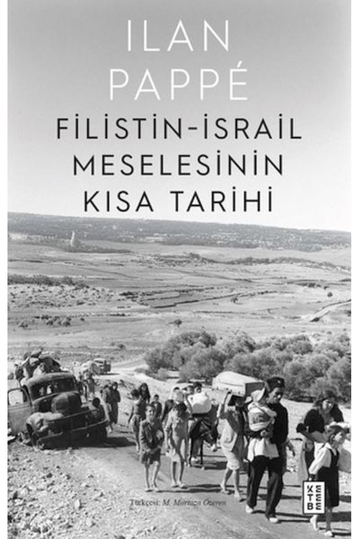 Filistin-İsrail Meselesinin Kısa Tarihi