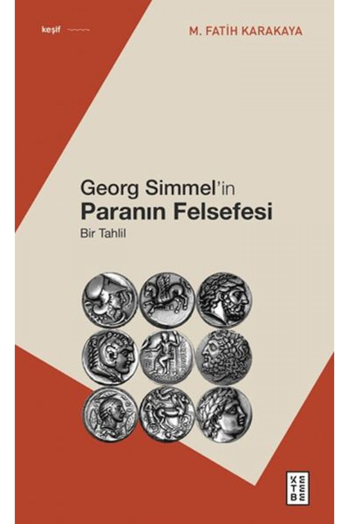 Georg Simmel'in Paranın Felsefesi Georg Simmel'in Paranın Felsefesi