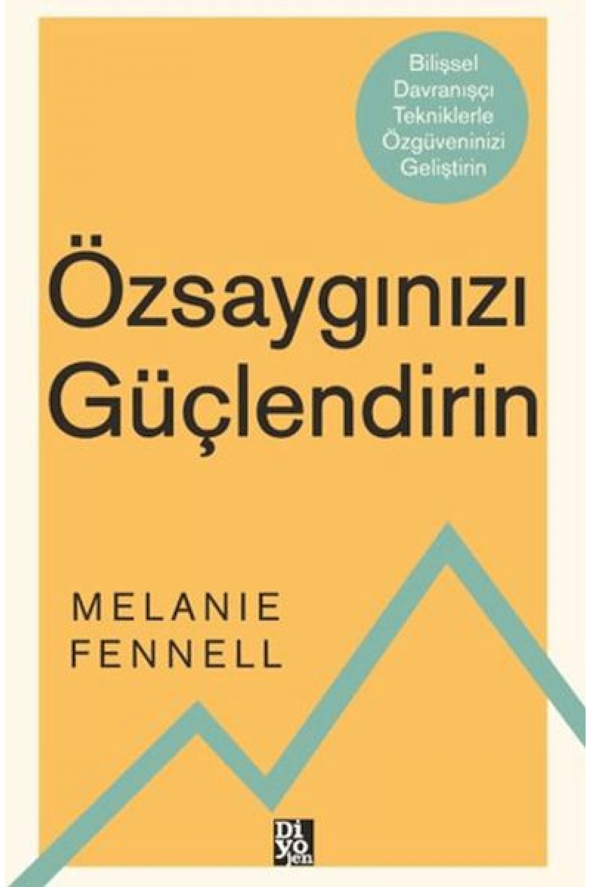 Özsaygınızı Güçlendirin Özsaygınızı Güçlendirin