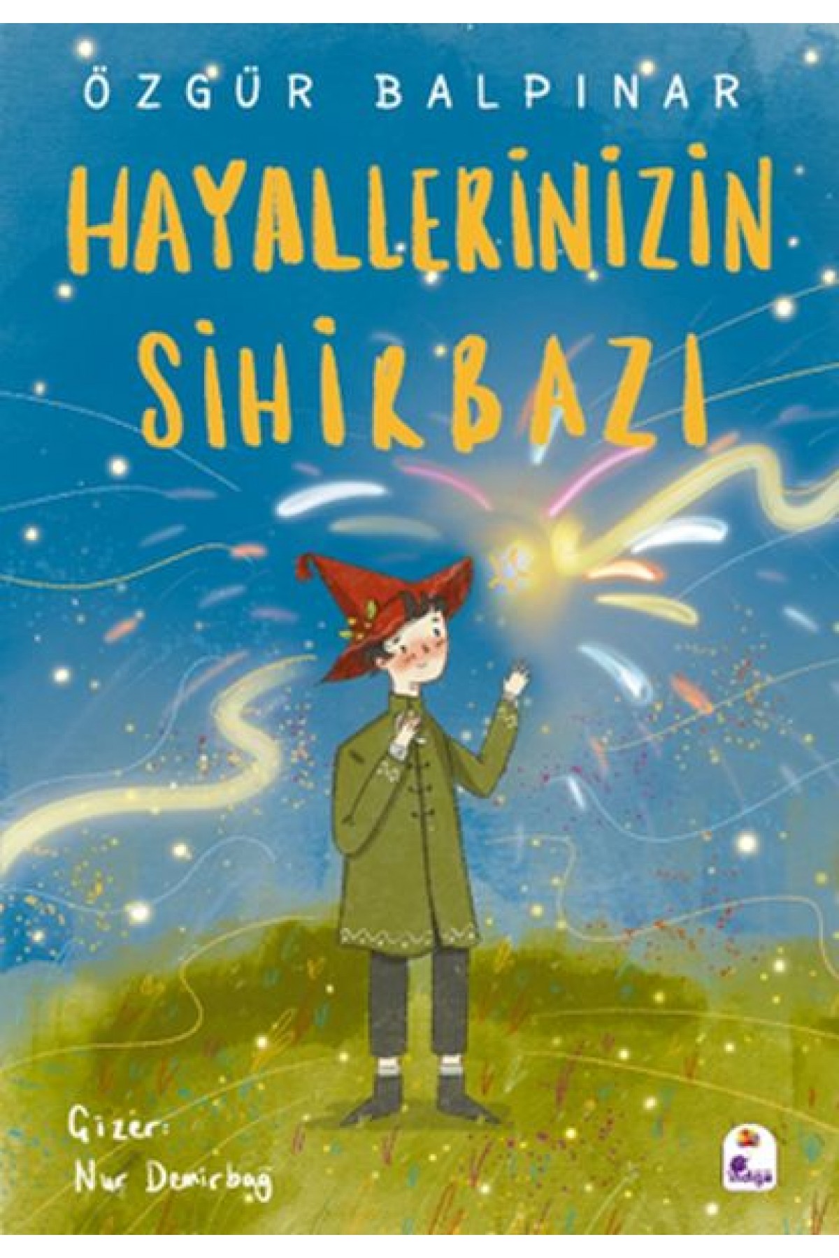 Hayallerinizin Sihirbazı Hayallerinizin Sihirbazı