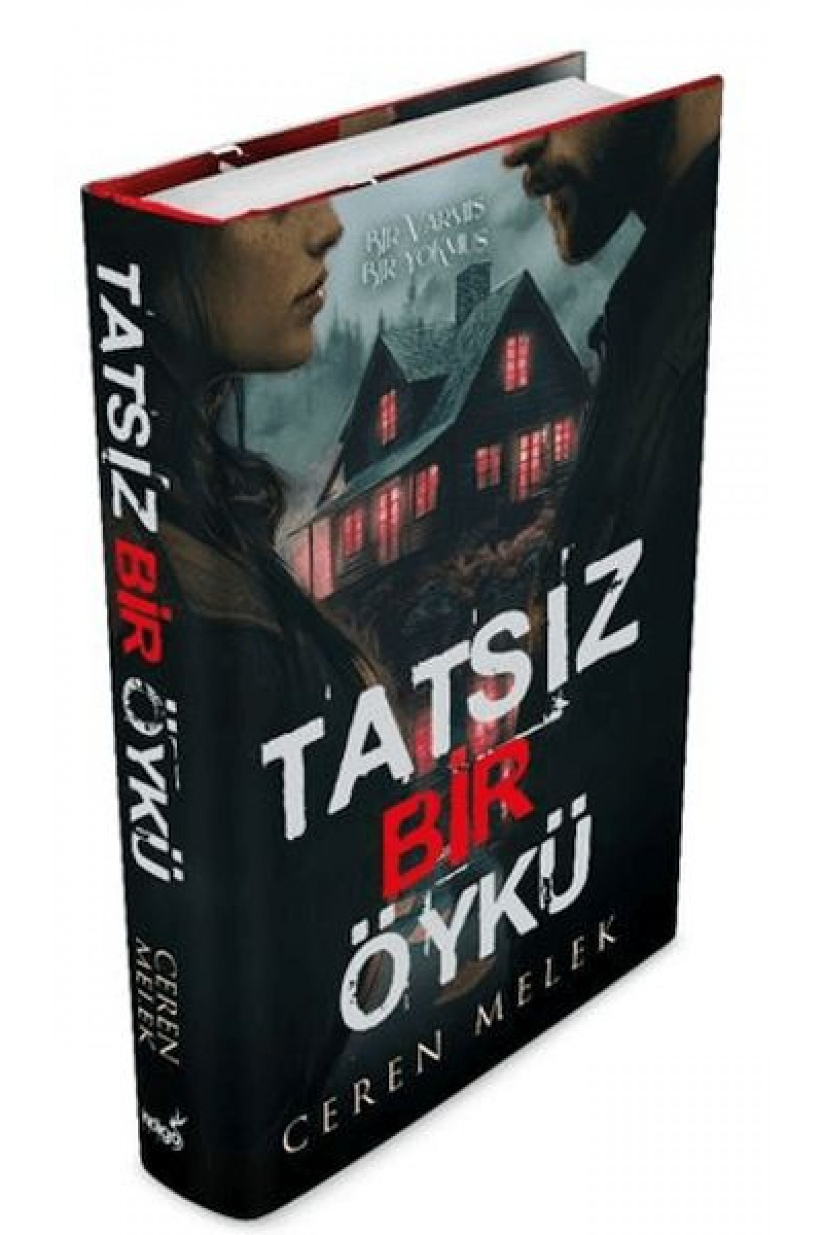 Tatsız Bir Öykü Ciltli Tatsız Bir Öykü Ciltli