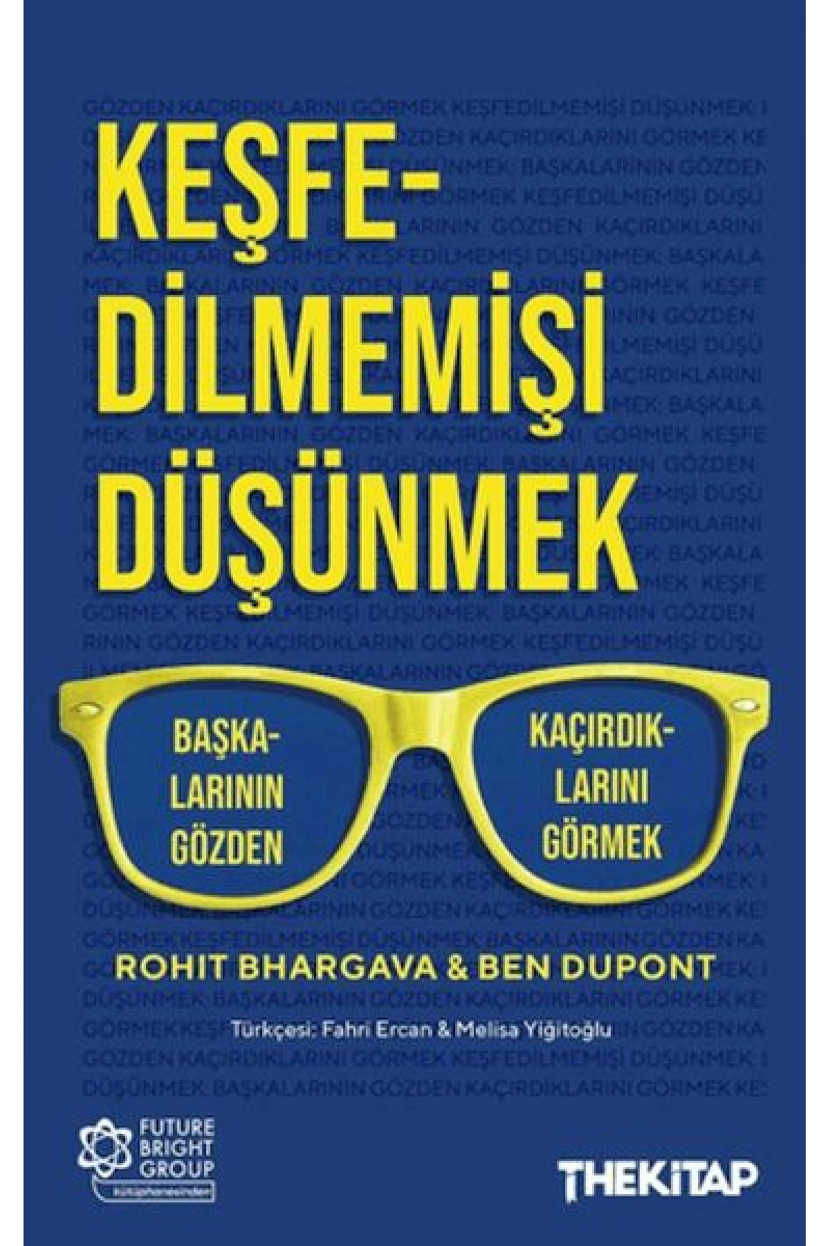 Keşfedilmemişi Düşünmek