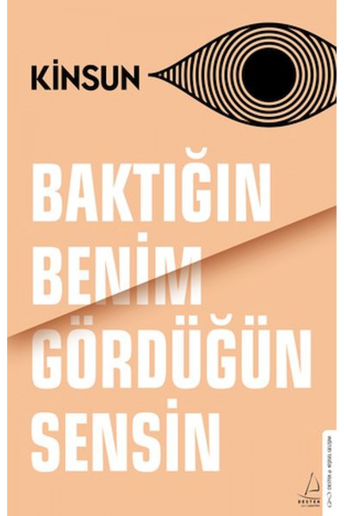Baktığın Benim Gördüğün Sensin