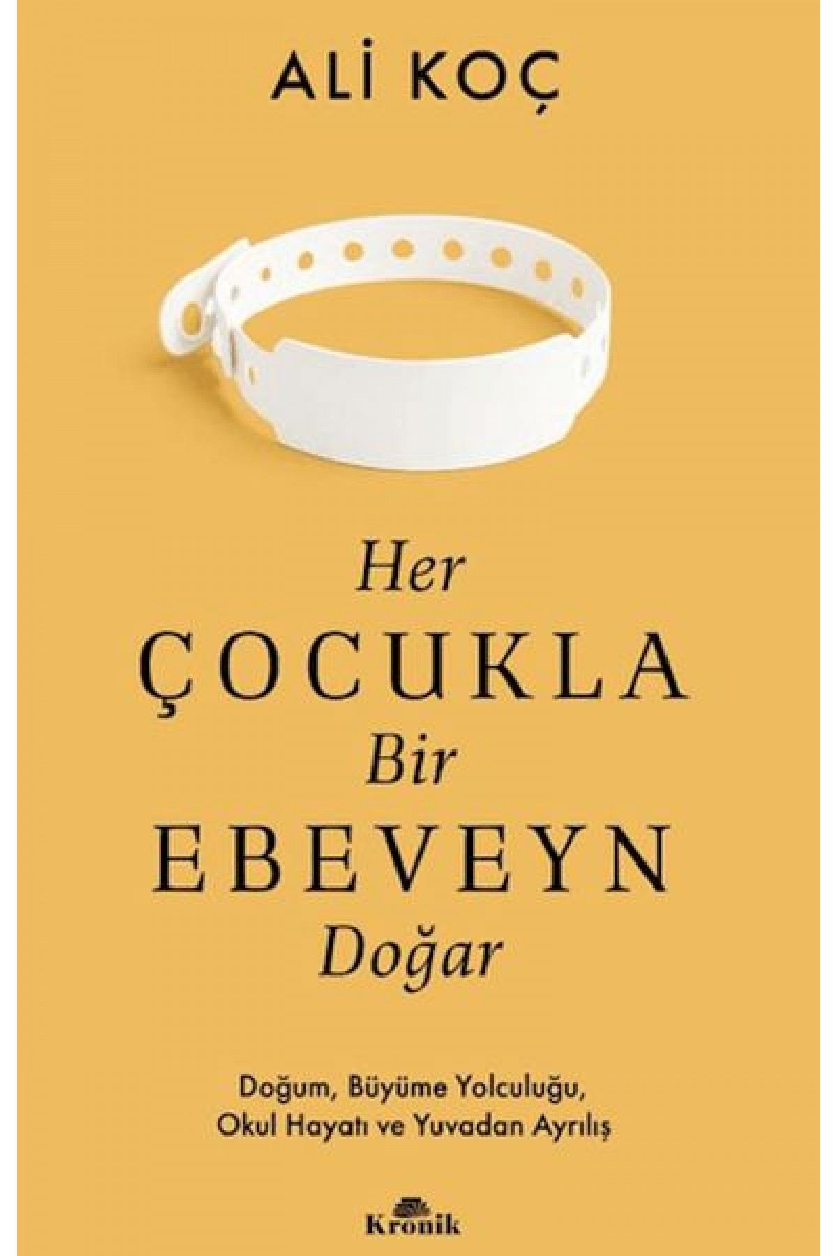 Her Çocukla Bir Ebeveyn Doğar