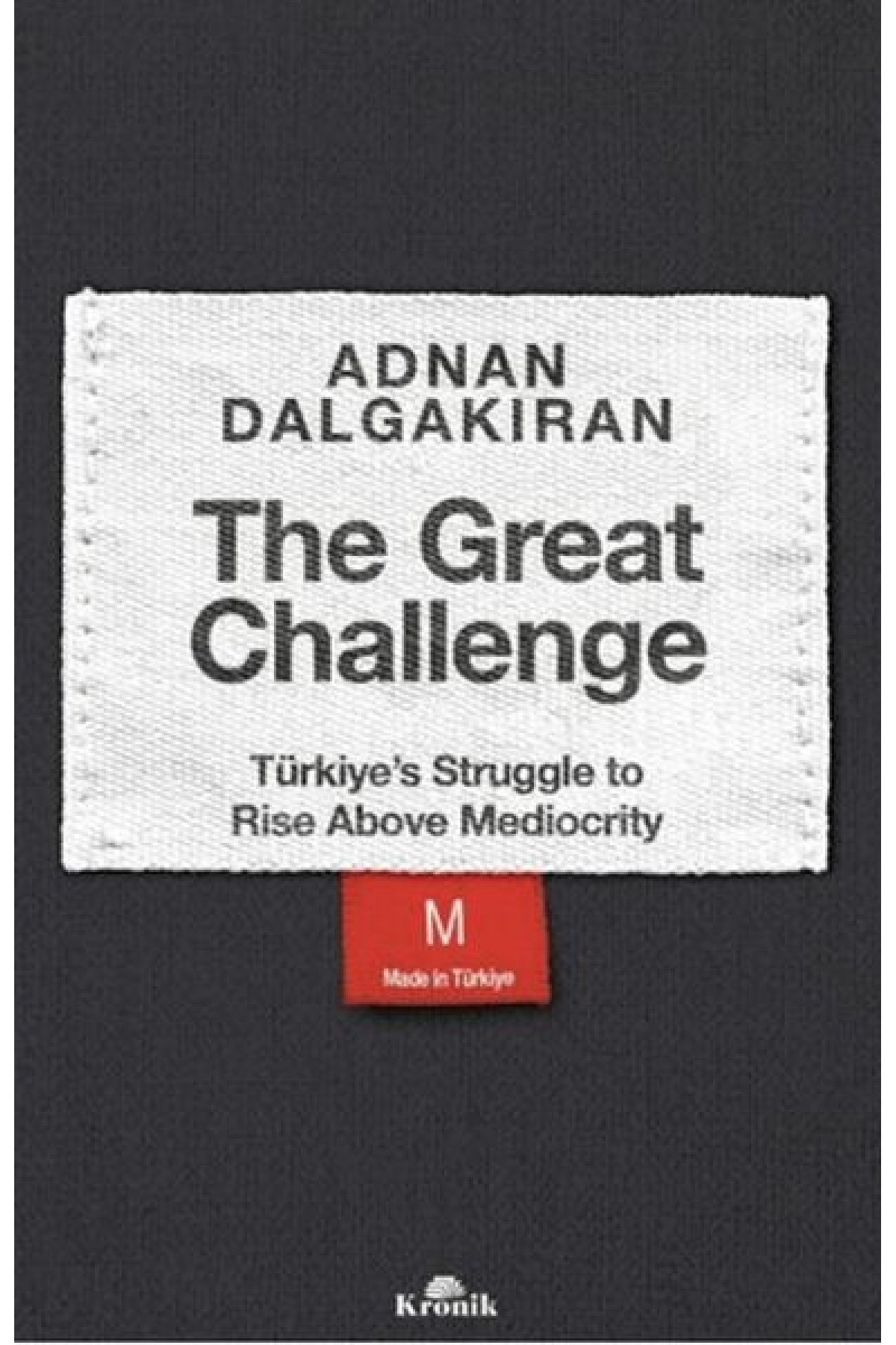 The Great Challenge - Türkiye’s Struggle to Rise Above Mediocrity