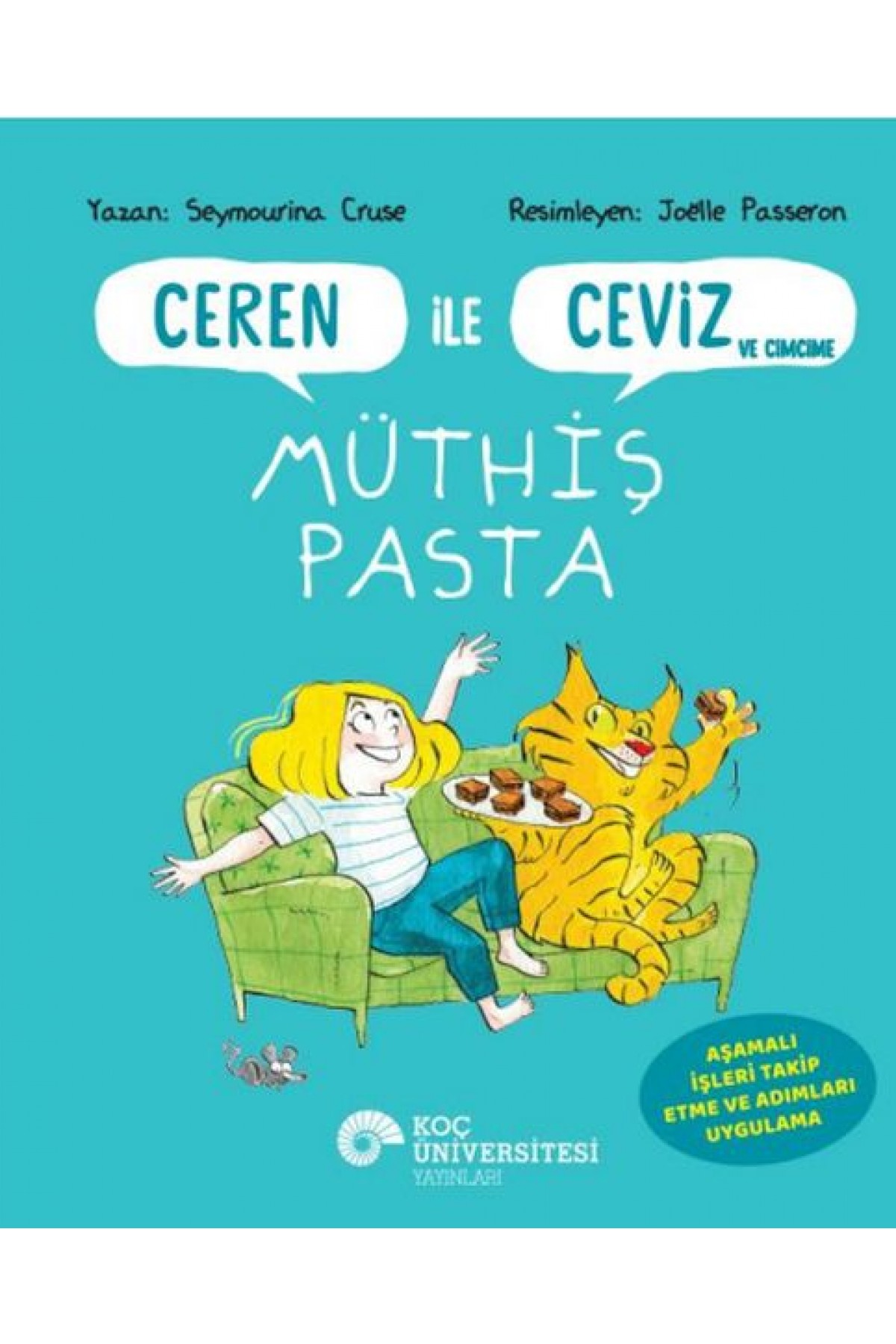 Ceren İle Ceviz Ve Cimcime – Müthiş Pasta