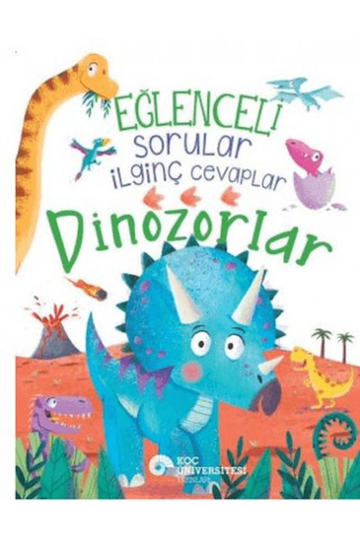 Eğlenceli Sorular İlginç Cevaplar – Dinozorlar