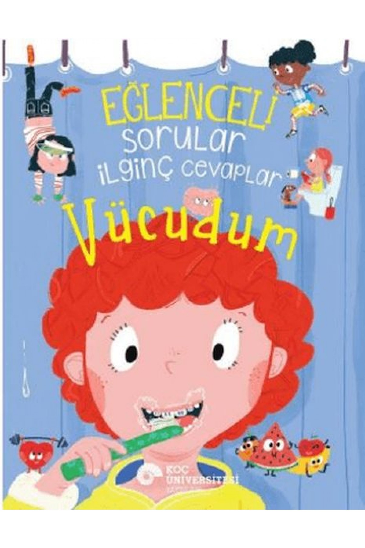 Eğlenceli Sorular İlginç Cevaplar – Vücudum