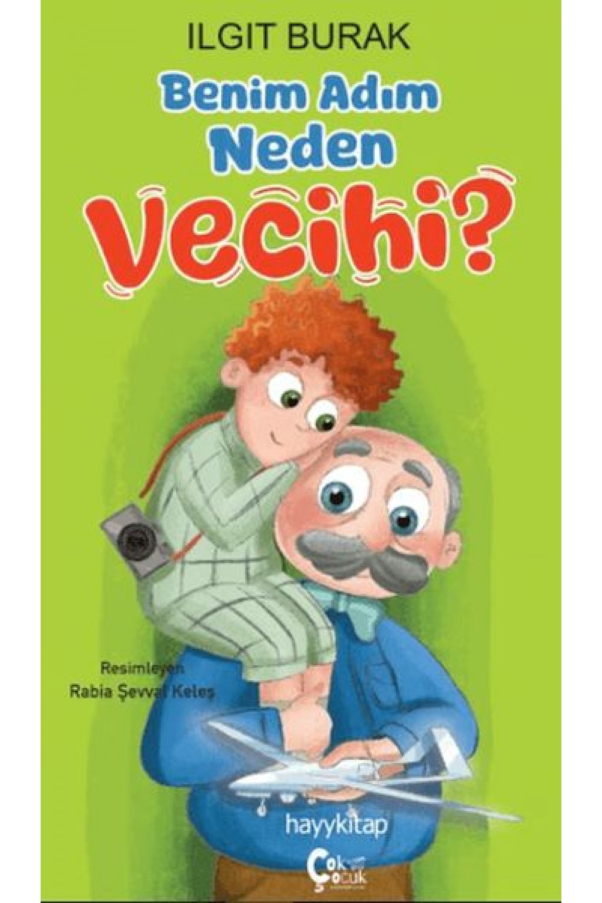 Benim Adım Neden Vecihi? Benim Adım Neden Vecihi?