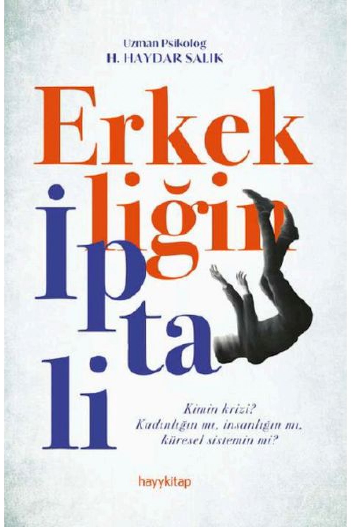 Erkekliğin İptali Erkekliğin İptali