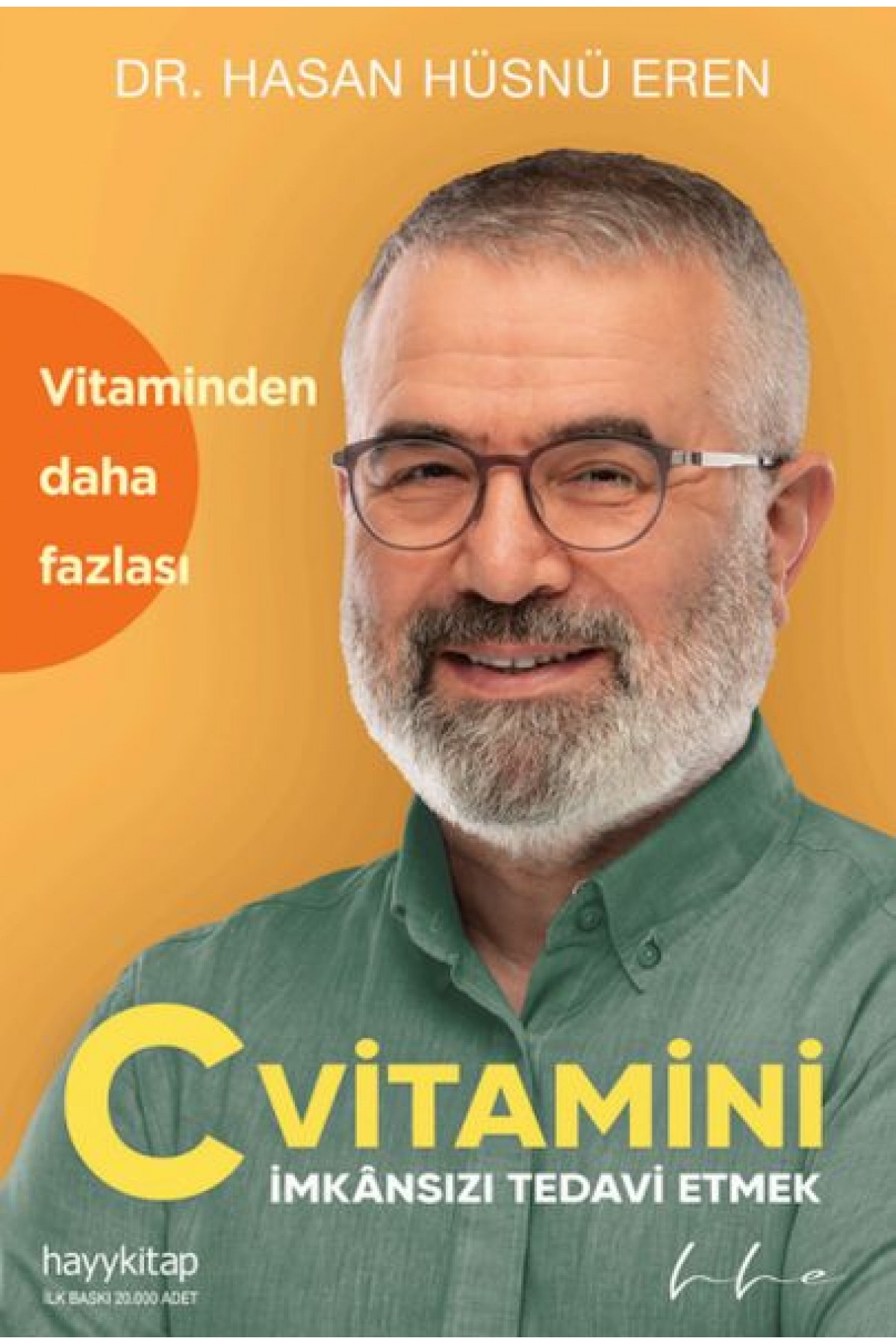 C Vitamini, İmkânsızı Tedavi Etmek C Vitamini, İmkânsızı Tedavi Etmek