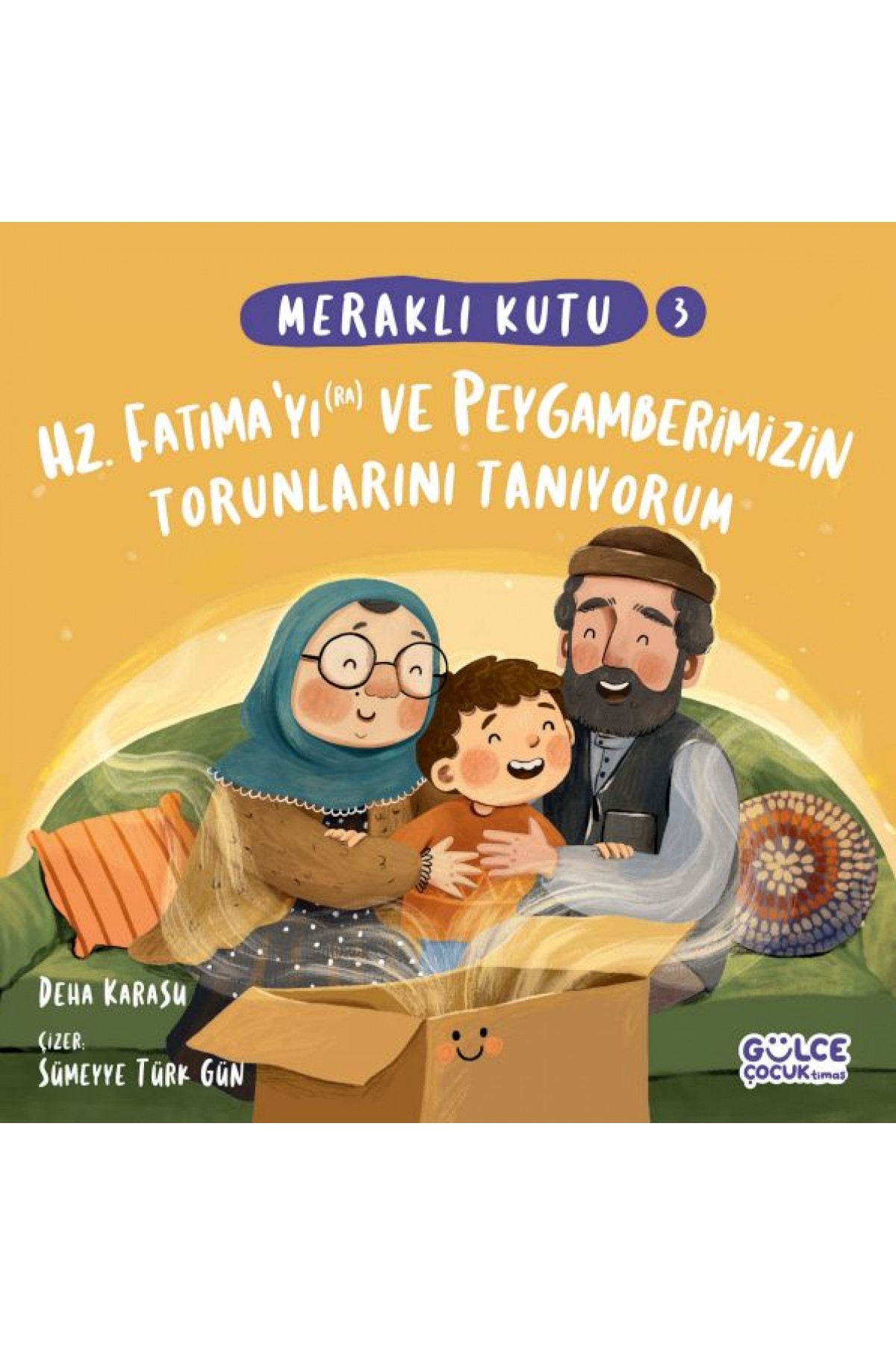 Meraklı Kutu - Hz Fatımayı (ra) ve Peygamberimizin Torunlarını Tanıyorum Meraklı Kutu - Hz Fatımayı (ra) ve Peygamberimizin Torunlarını Tanıyorum