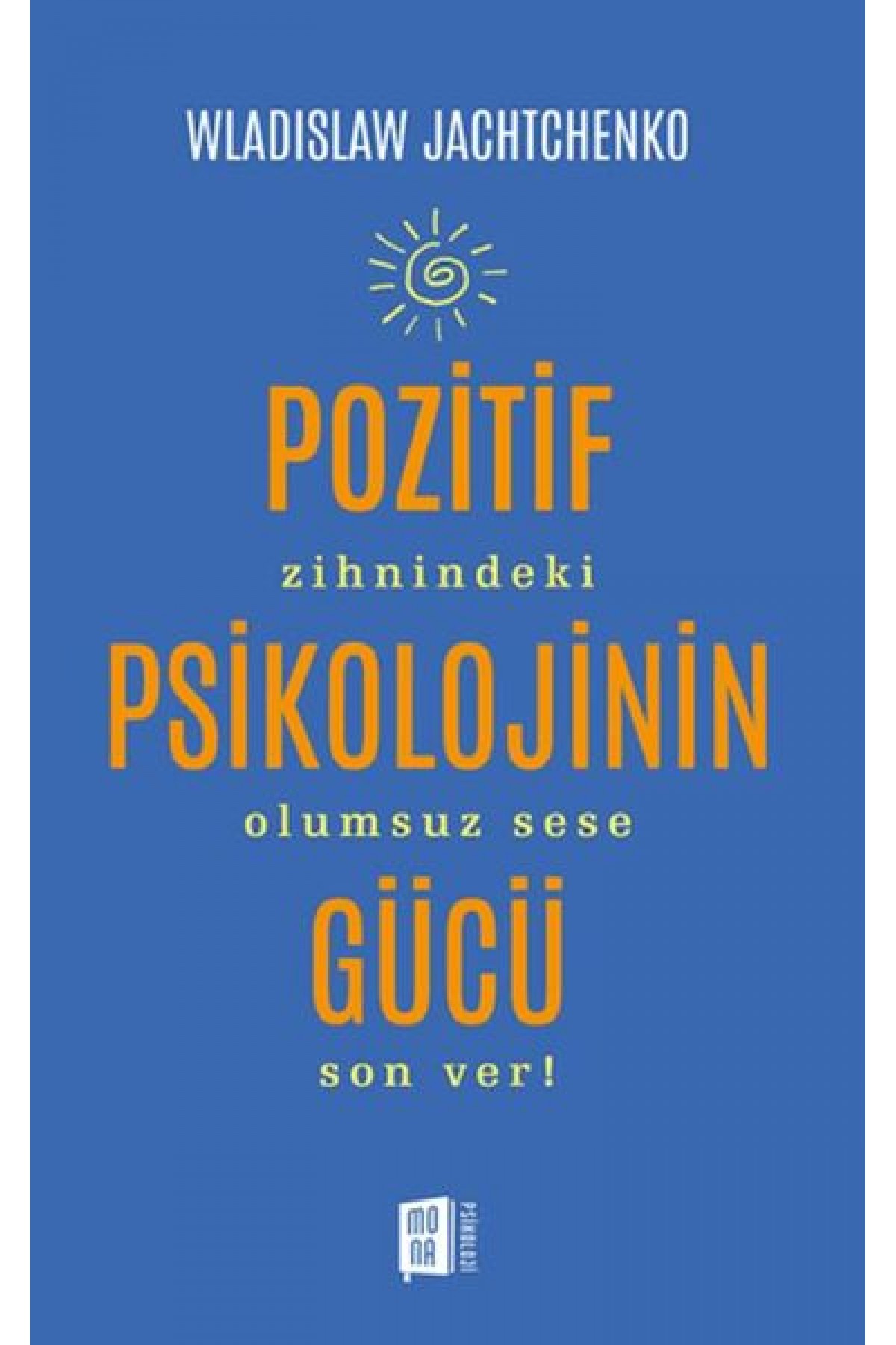 Pozitif Psikolojinin Gücü