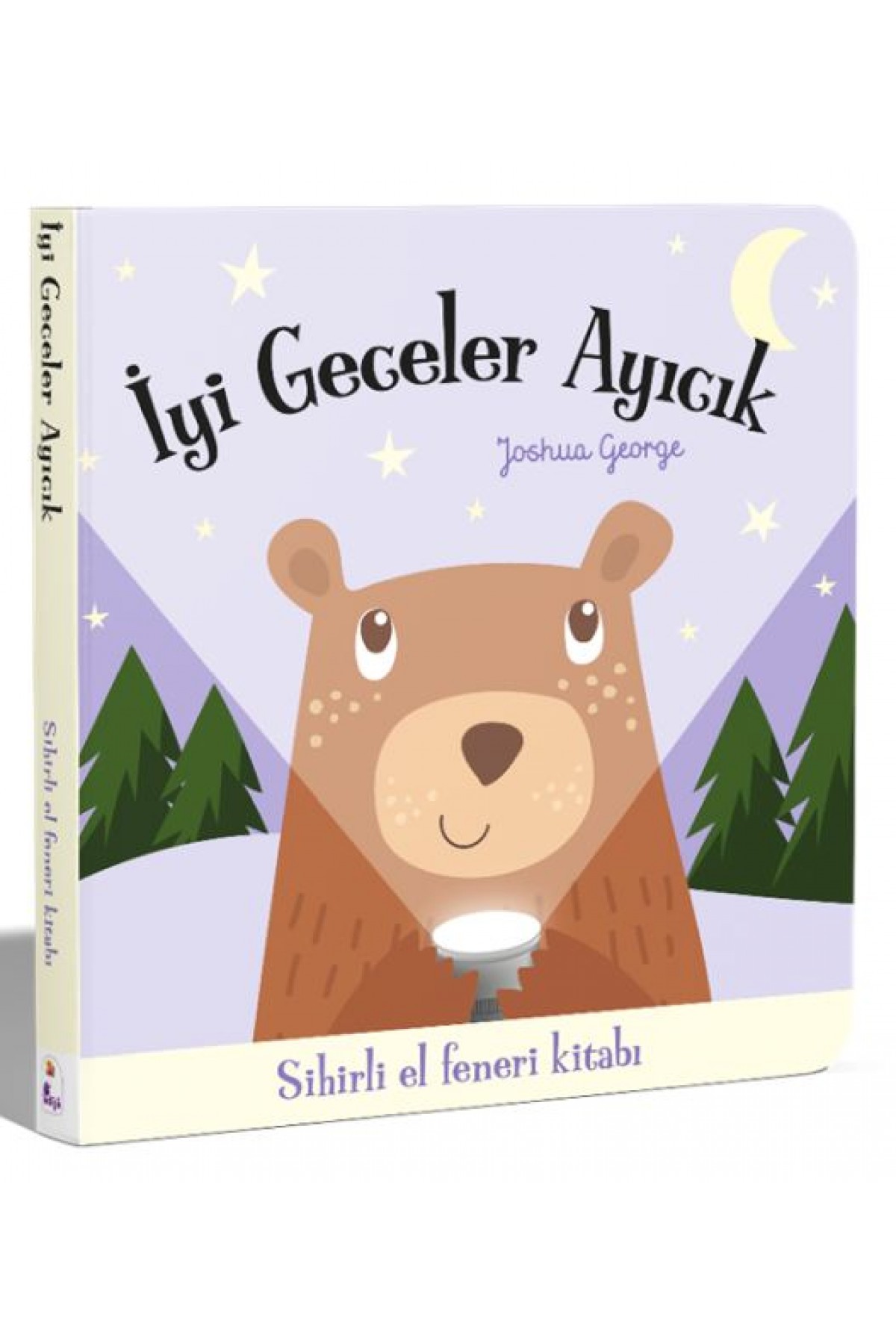 İyi Geceler Ayıcık – Sihirli El Feneri Kitabı