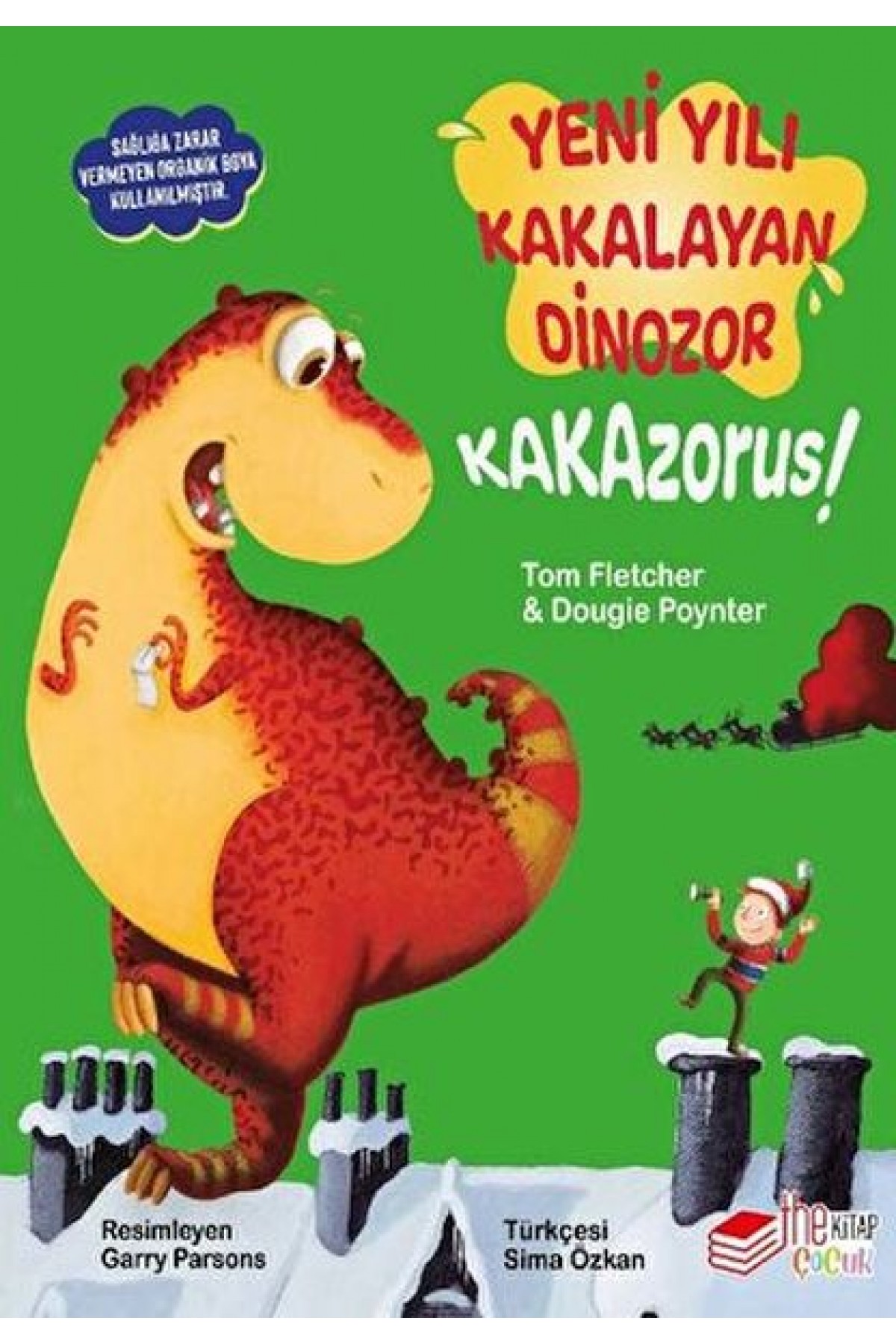 Yeni Yılı Kakalayan Dınozor Kakazorus Yeni Yılı Kakalayan Dınozor Kakazorus