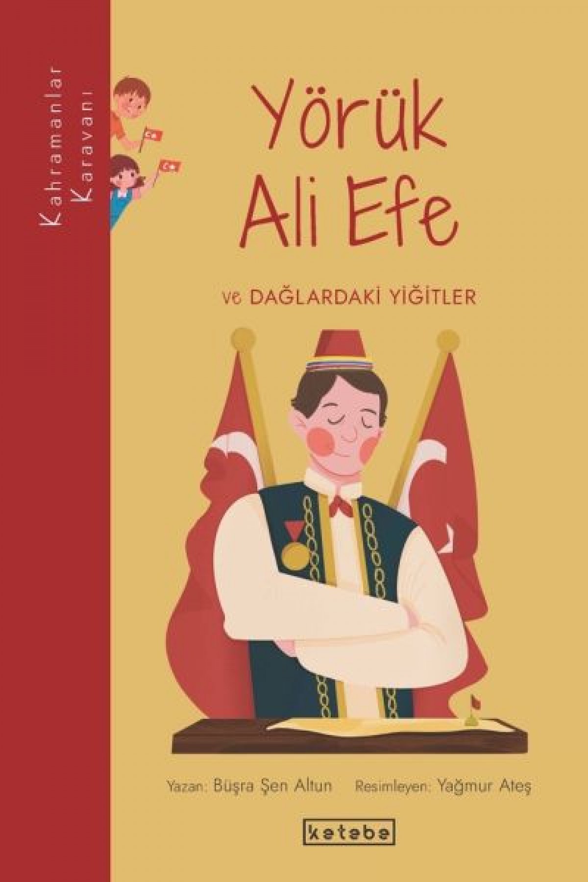 Kahramanlar Karavanı - Yörük Ali Efe ve Dağlardaki Yiğitler Kahramanlar Karavanı - Yörük Ali Efe ve Dağlardaki Yiğitler