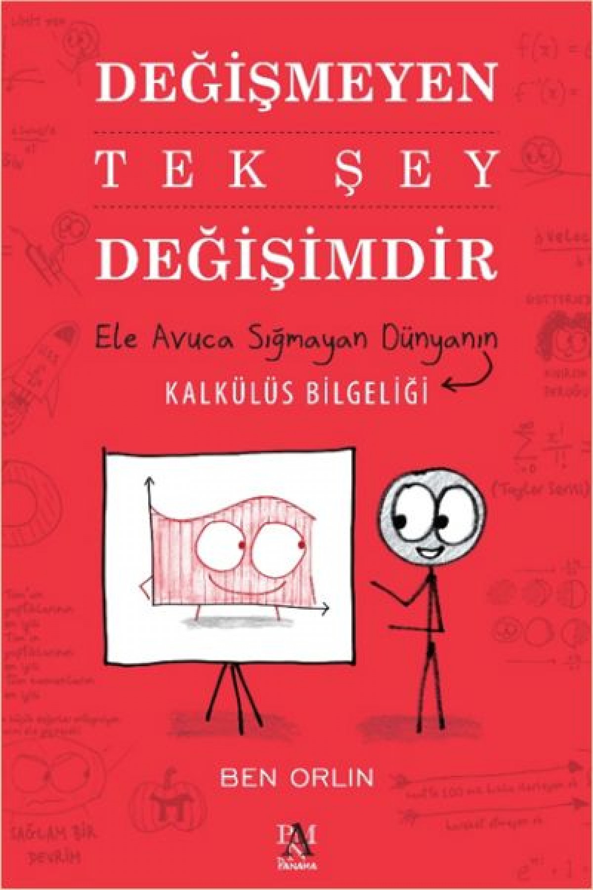 Değişmeyen Tek Şey Değişimdir Değişmeyen Tek Şey Değişimdir