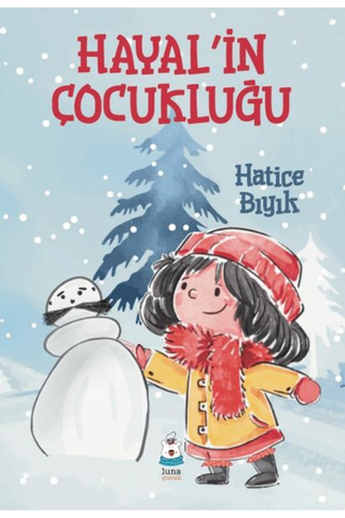 Hayal’in Çocukluğu Hayal’in Çocukluğu