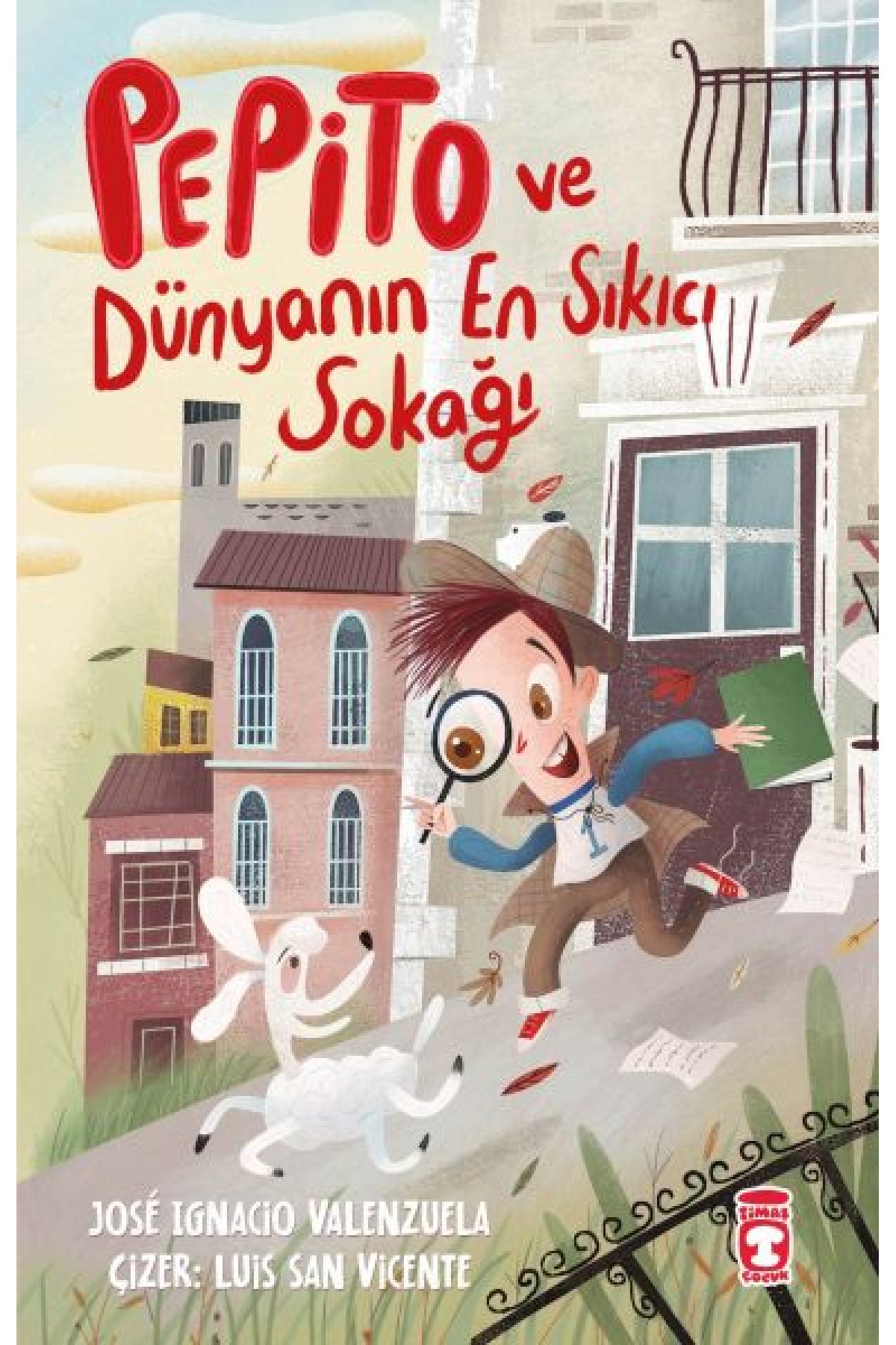 Pepito ve Dünyanın En Sıkıcı Sokağı