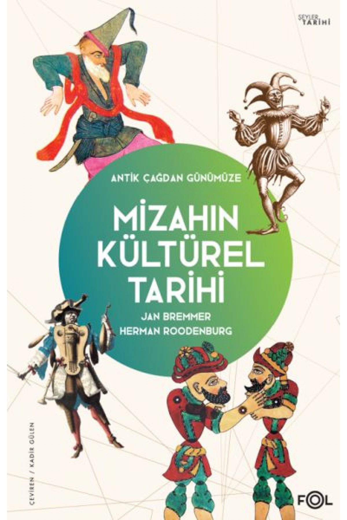 Mizahın Kültürel Tarihi –Antik Çağdan Günümüze