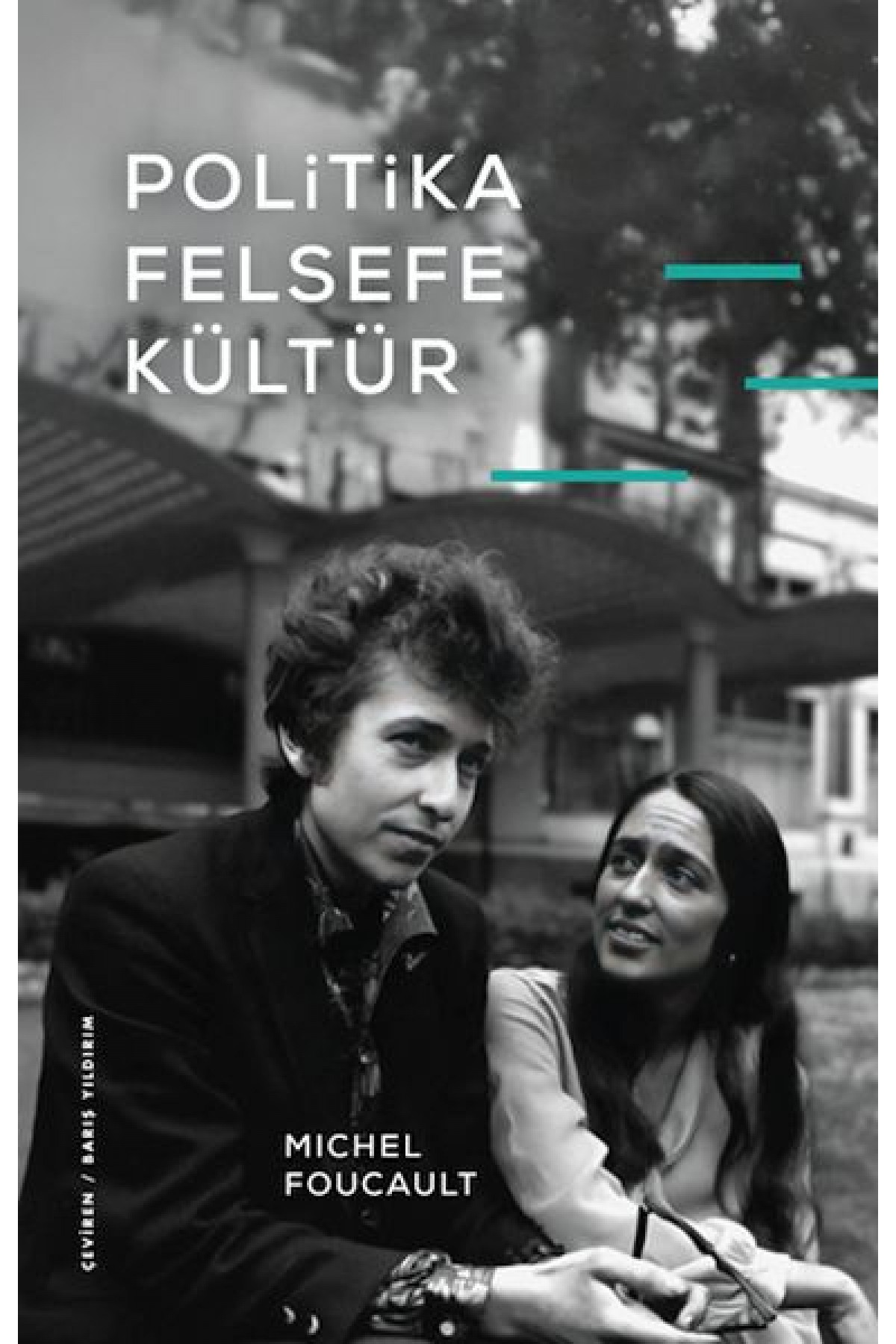 Politika, Felsefe, Kültür Politika, Felsefe, Kültür