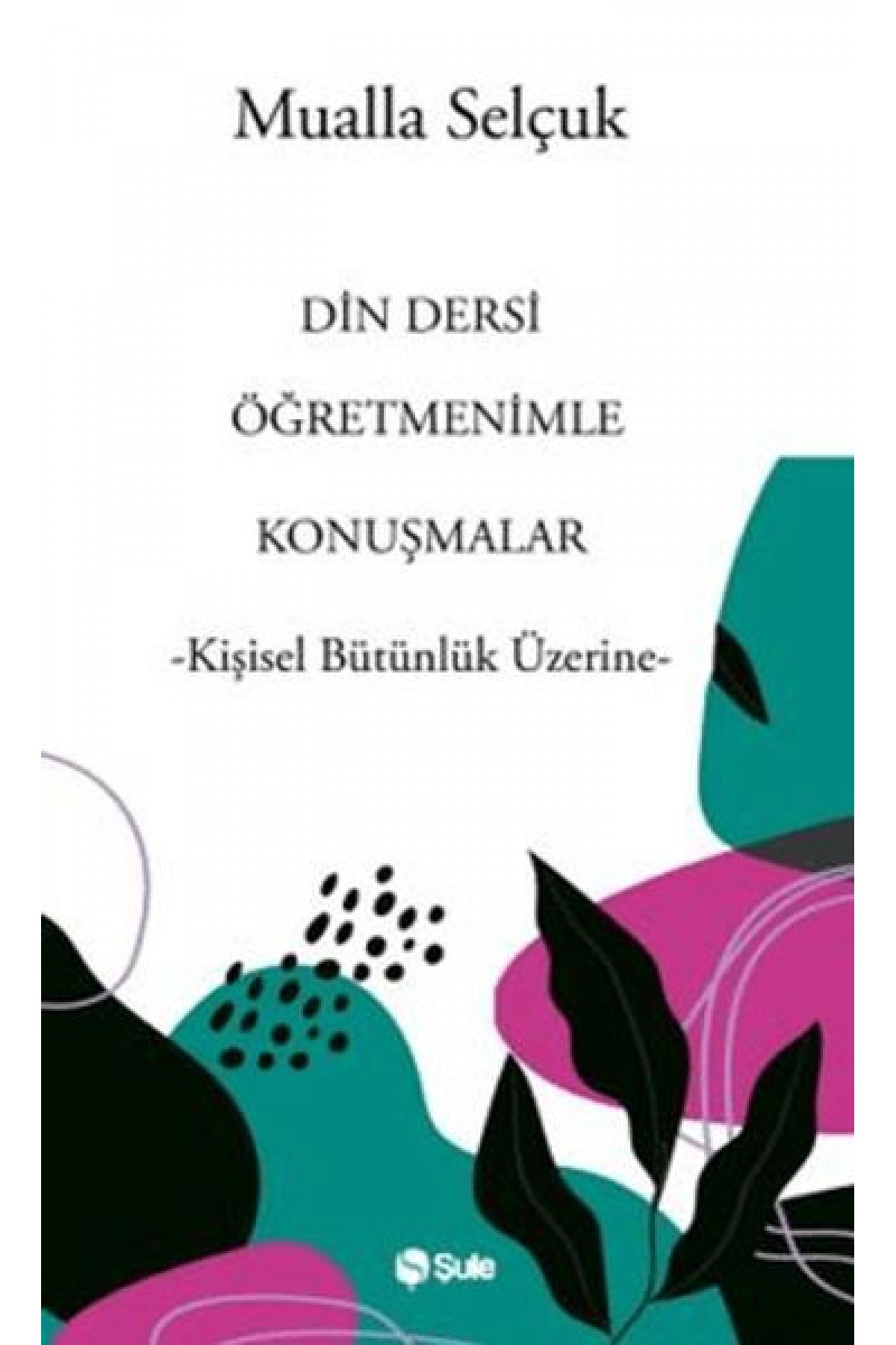 Din Dersi Öğretmenimle Konuşmalar