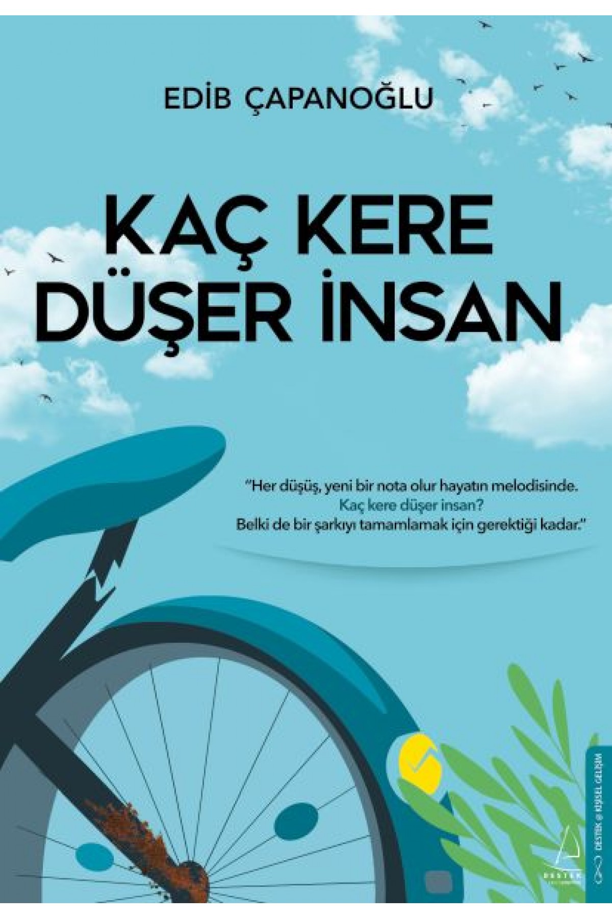 Kaç Kere Düşer İnsan Kaç Kere Düşer İnsan