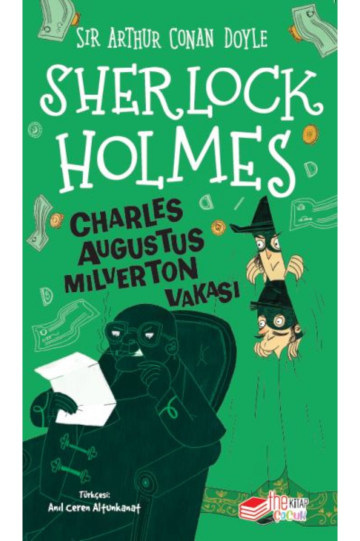 Sherlock Holmes Charles Augustus Milverton Vakası Sherlock Holmes Charles Augustus Milverton Vakası