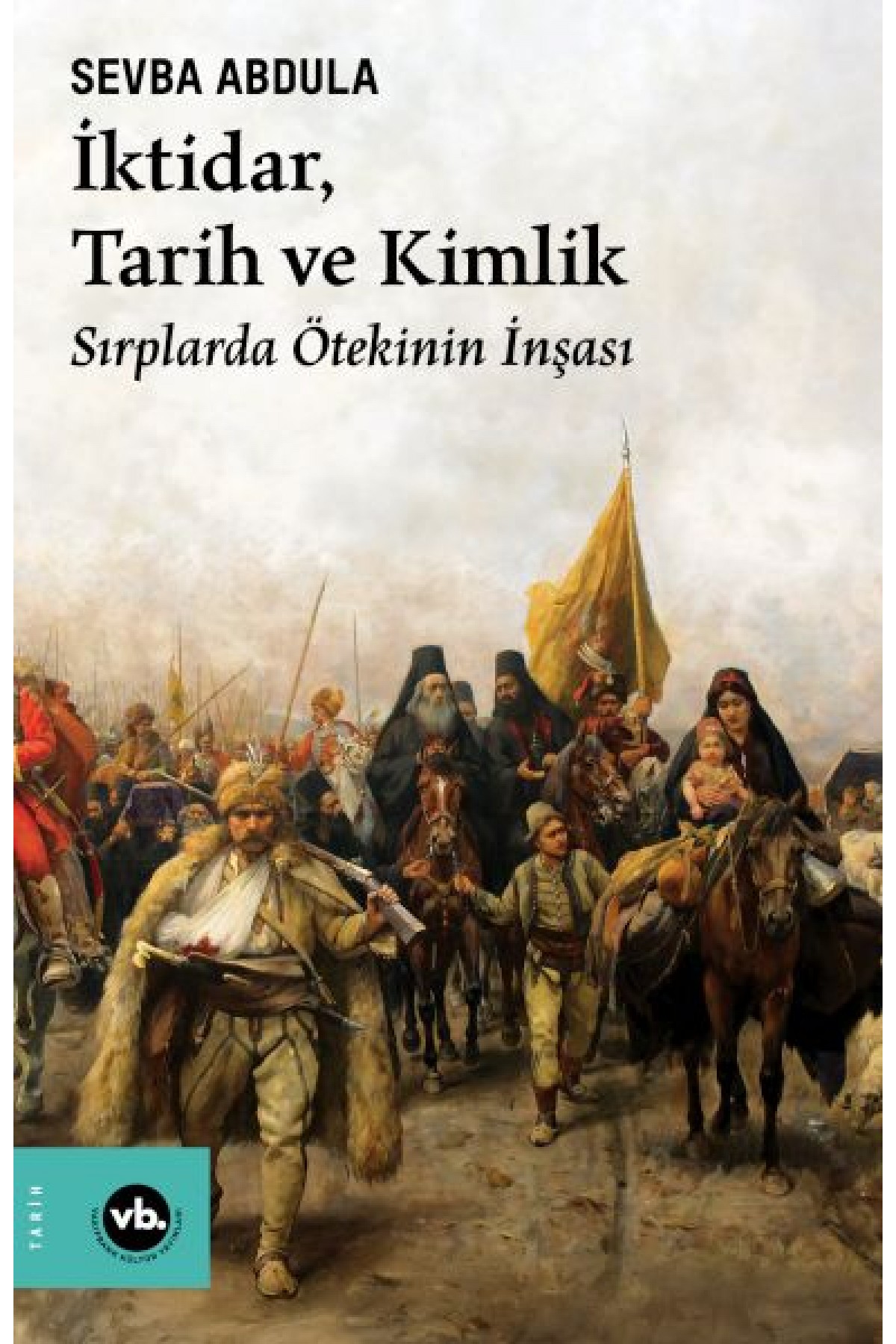 İktidar, Tarih ve Kimlik