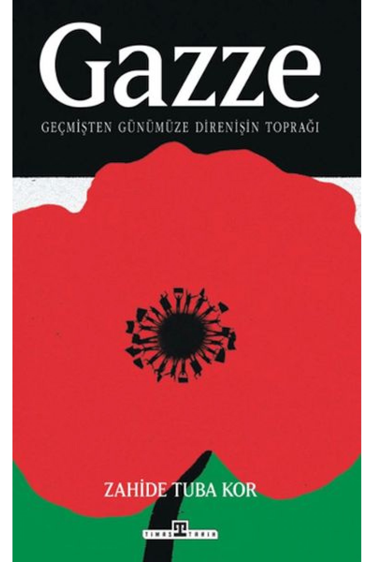 Gazze: Geçmişten Günümüze Direnişin Toprağı Gazze: Geçmişten Günümüze Direnişin Toprağı