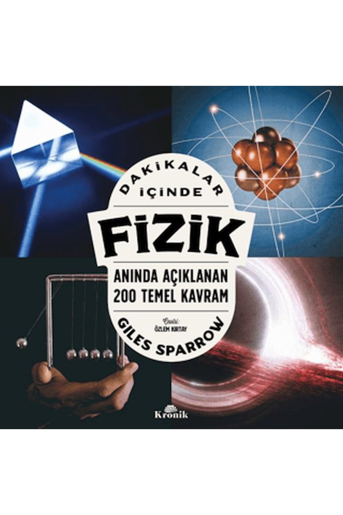 Dakikalar İçinde Fizik - Anında Açıklanan 200 Temel Kavram