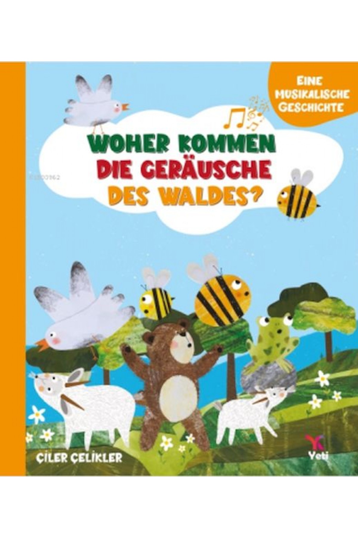 Whoher Kommen Dıe Geräusche Des Waldes? Whoher Kommen Dıe Geräusche Des Waldes?