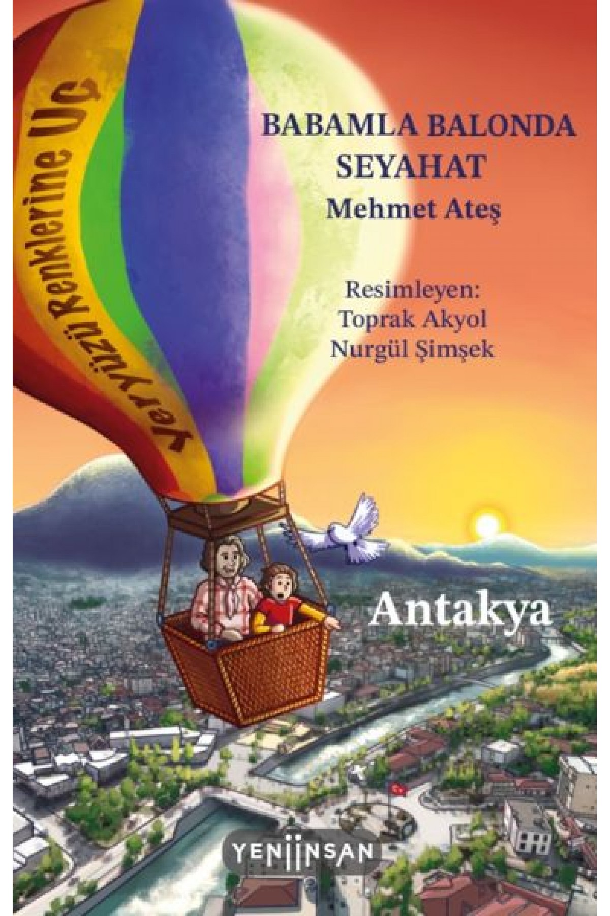 Babamla Balonda Seyahat: Antakya Babamla Balonda Seyahat: Antakya