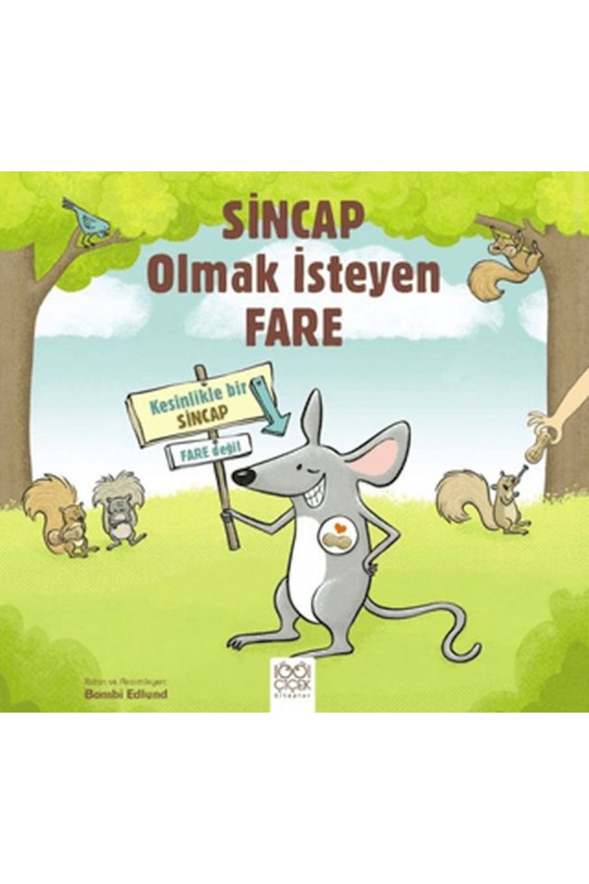 Sincap Olmak İsteyen Fare Sincap Olmak İsteyen Fare