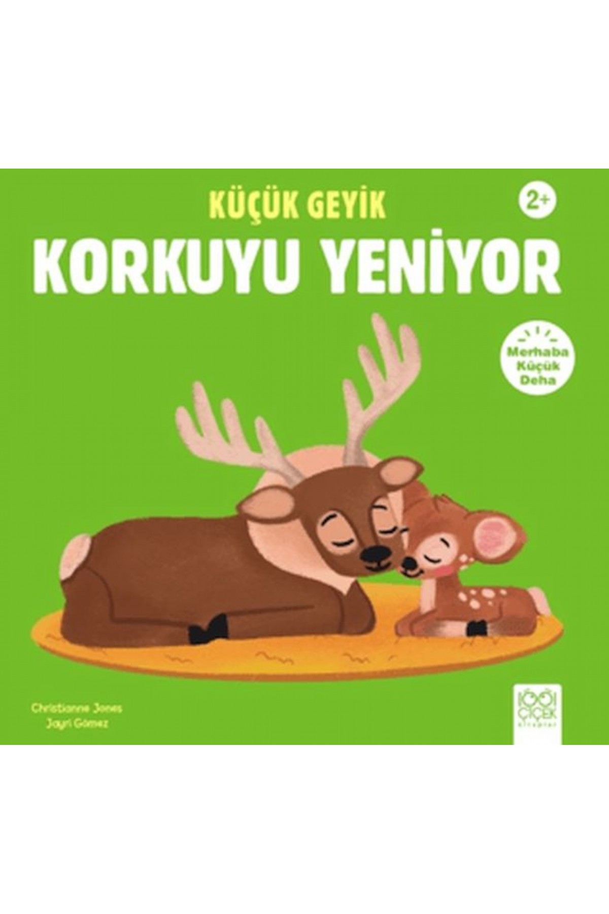 Küçük Geyik Korkuyu Yeniyor