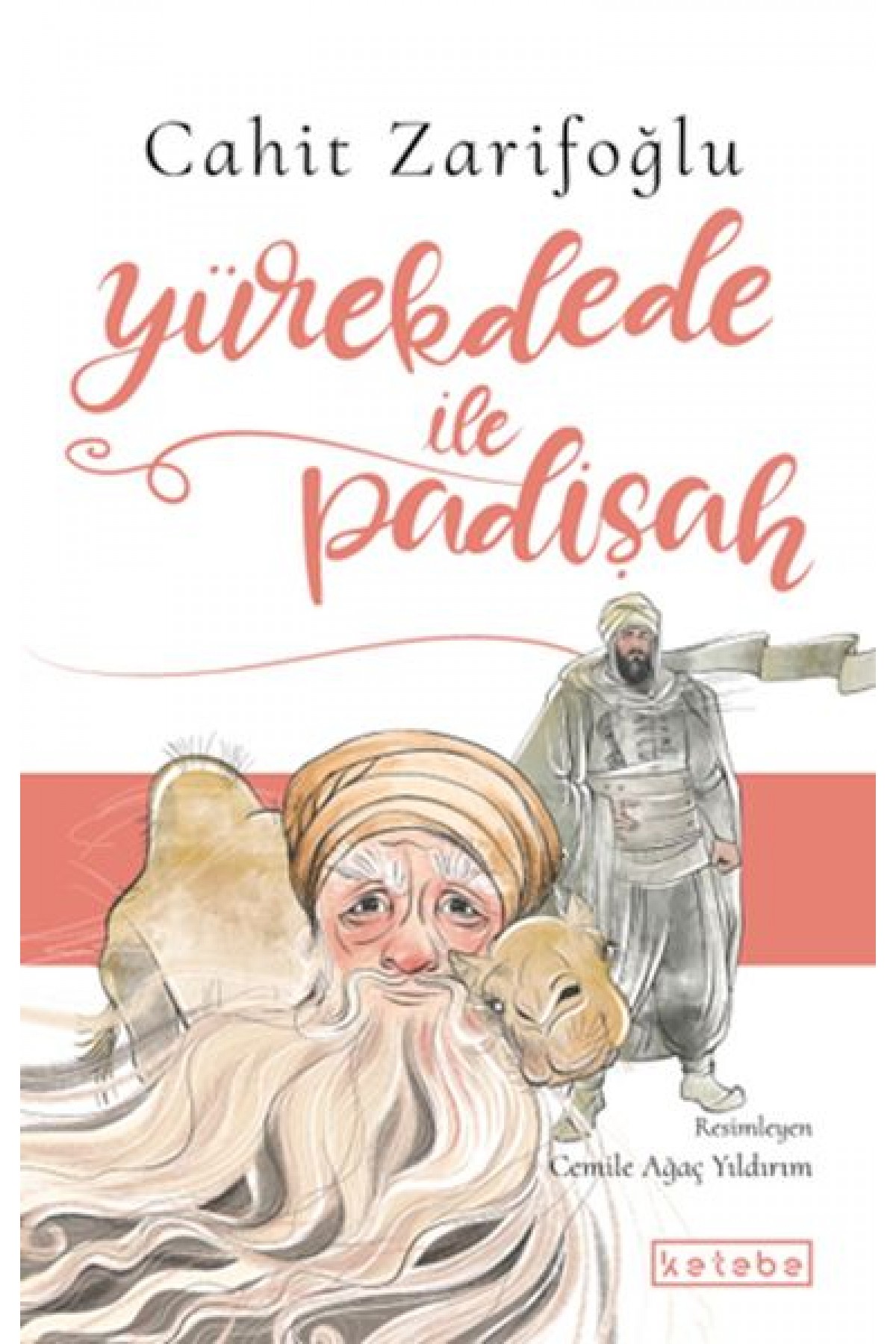 Yürekdede ile Padişah Yürekdede ile Padişah