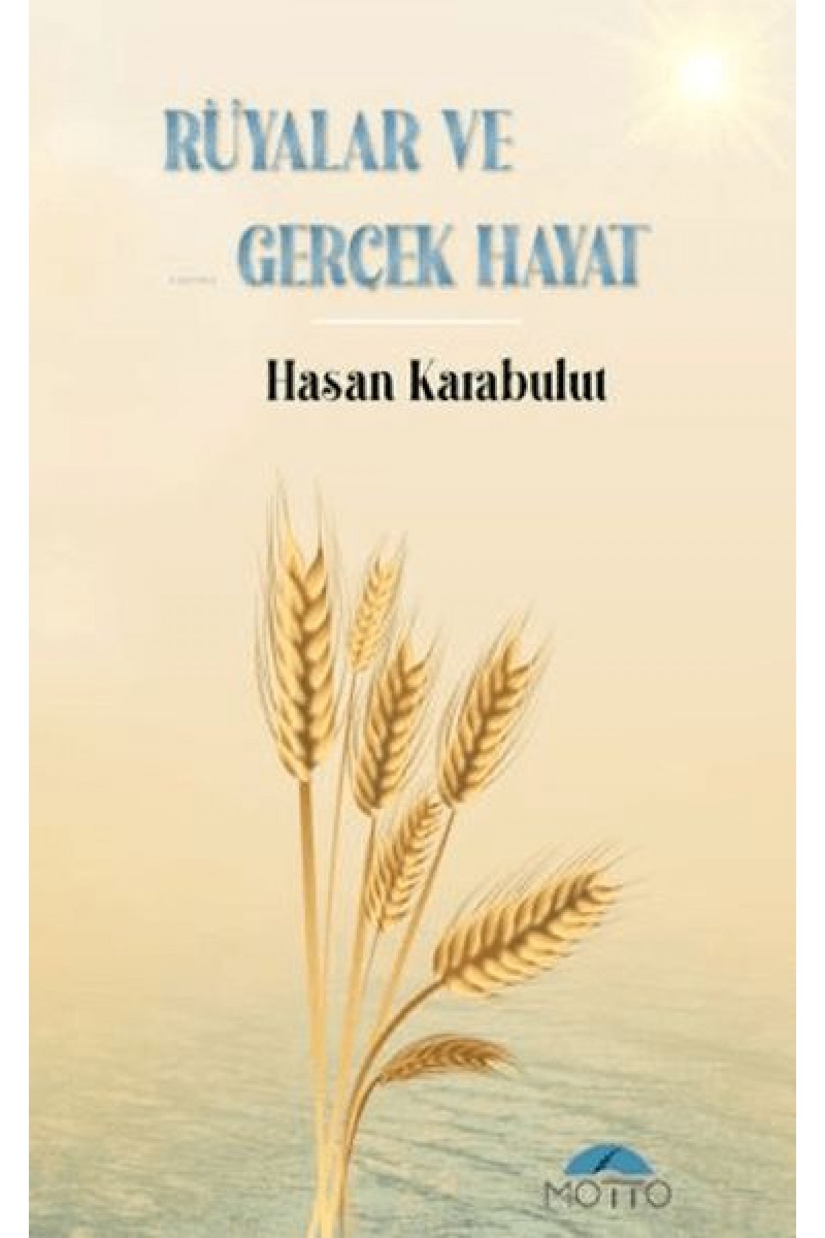 Rüyalar ve Gerçek Hayat