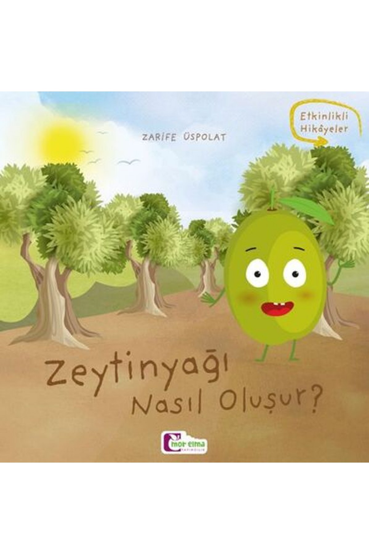 Oluşum Hikayeleri - Zeytinyağı nasıl oluşur? Oluşum Hikayeleri - Zeytinyağı nasıl oluşur?