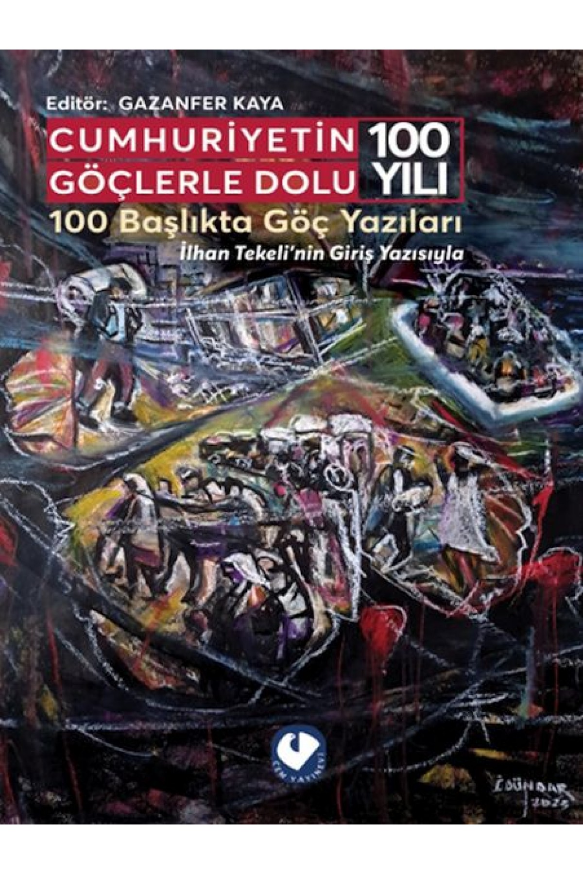 Cumhuriyetin Göçlerle Dolu 100 Yılı Cumhuriyetin Göçlerle Dolu 100 Yılı