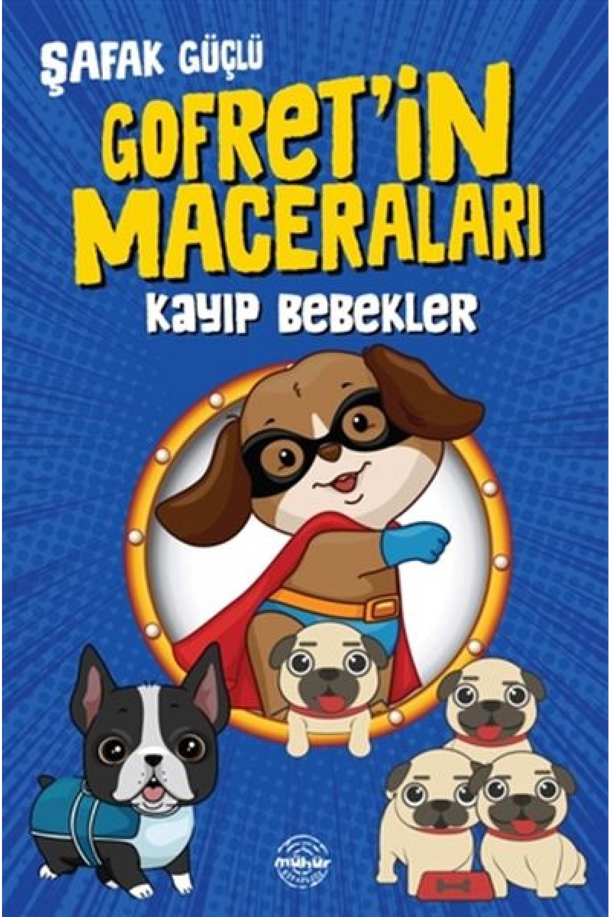 Kayıp Bebekler - Gofret’in Maceraları Kayıp Bebekler - Gofret’in Maceraları